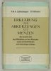 SCHLICKEYSEN F.W.A., PALLMANN R. - Erklärung der Abkürzungen auf Münzen der neueren Zeit, des Mittelalters und des Altertums sowie auf Denkmunzen und munzartigen Zeichen. 3. unveranderte Auflage